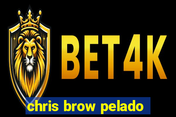 chris brow pelado