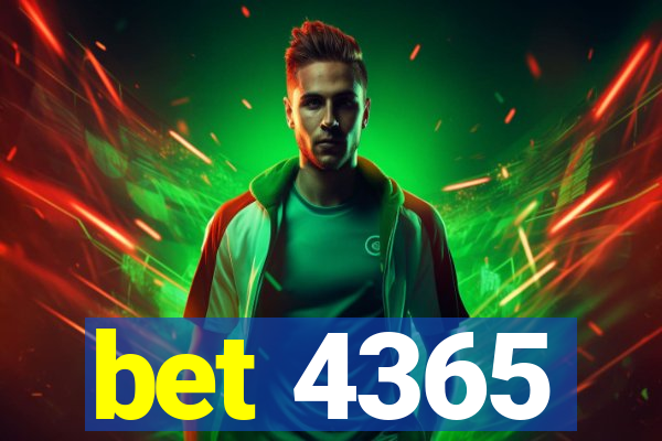 bet 4365