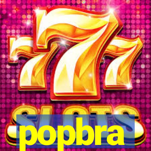 popbra