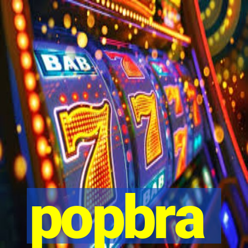 popbra