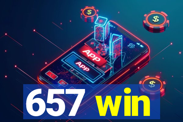 657 win