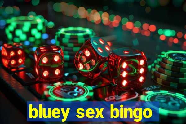 bluey sex bingo