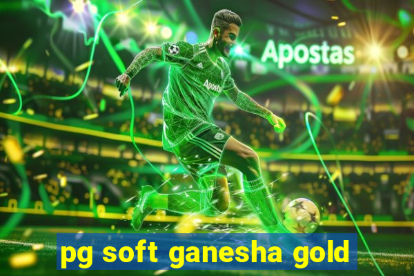 pg soft ganesha gold