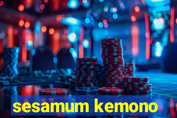 sesamum kemono