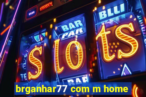 brganhar77 com m home