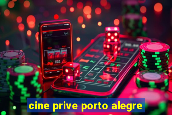 cine prive porto alegre