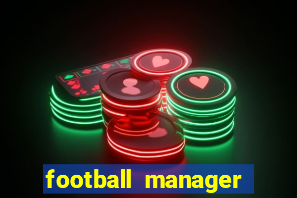 football manager 2024 crackeado