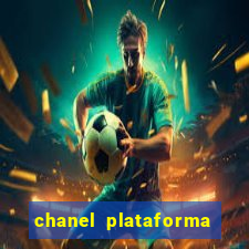 chanel plataforma de jogos