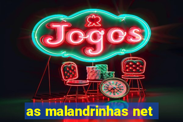 as malandrinhas net