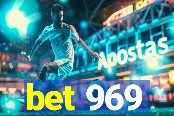 bet 969