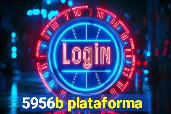 5956b plataforma