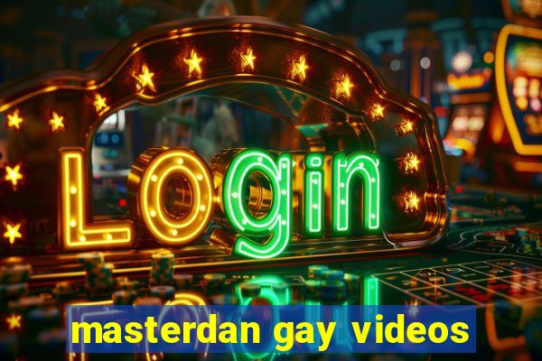 masterdan gay videos