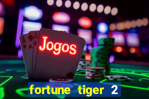 fortune tiger 2 demo revenge