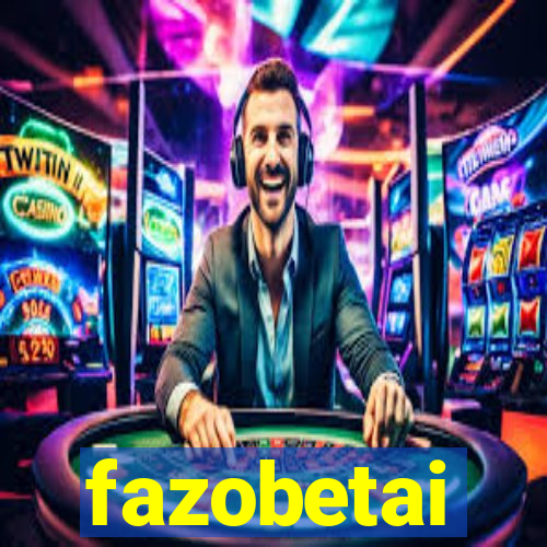 fazobetai