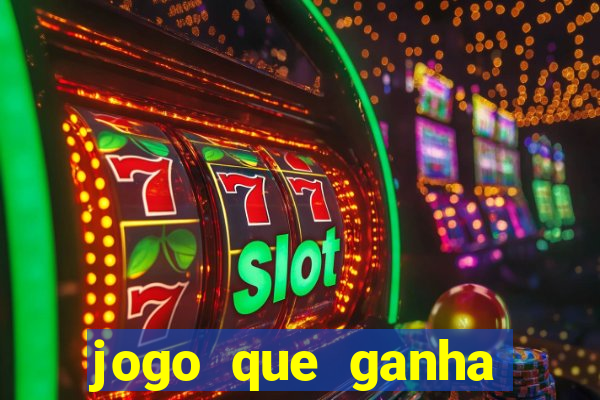 jogo que ganha dinheiro sem fazer deposito