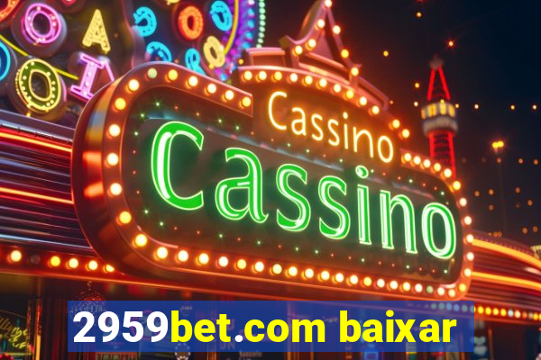 2959bet.com baixar