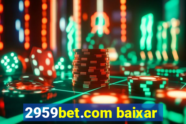 2959bet.com baixar