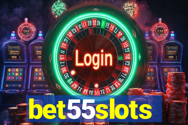 bet55slots