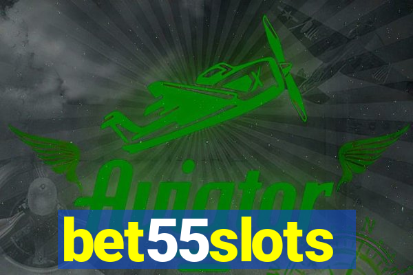 bet55slots