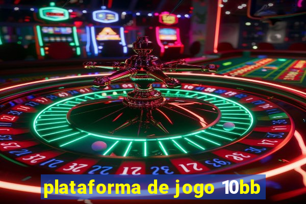 plataforma de jogo 10bb