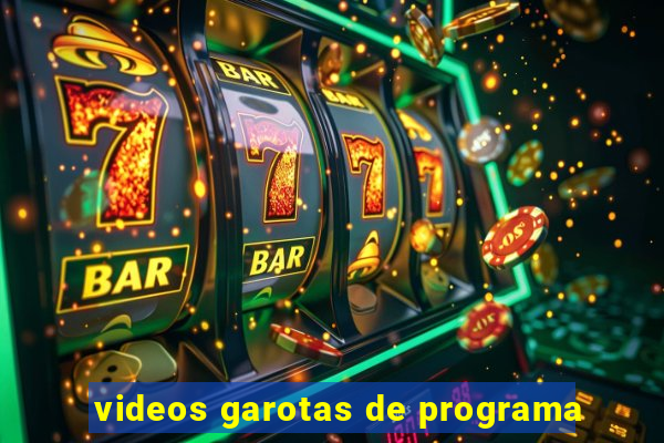 videos garotas de programa