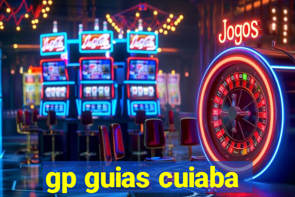 gp guias cuiaba