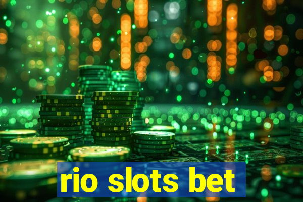 rio slots bet