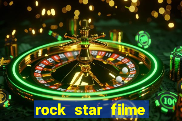 rock star filme completo dublado