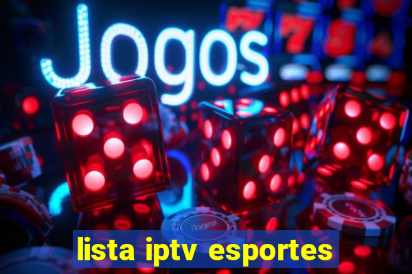 lista iptv esportes