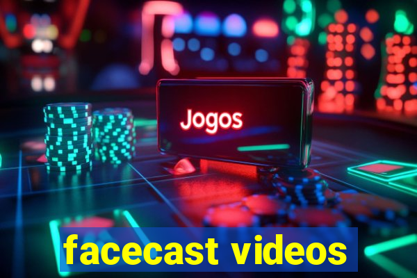 facecast videos