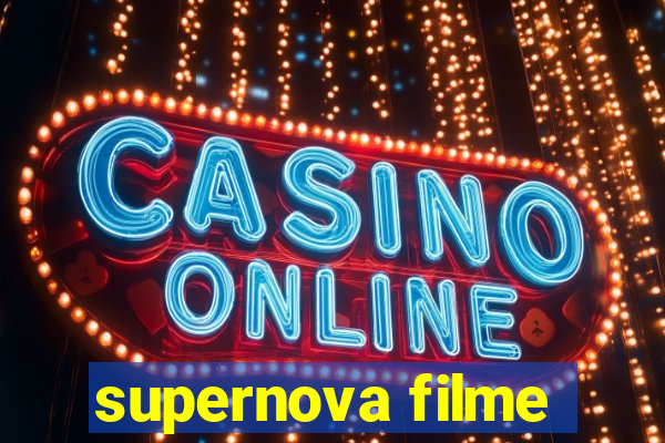 supernova filme