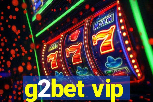 g2bet vip