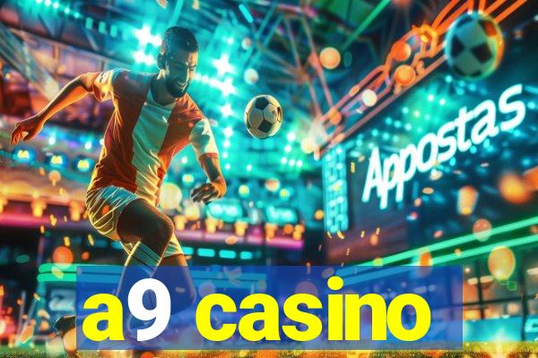 a9 casino