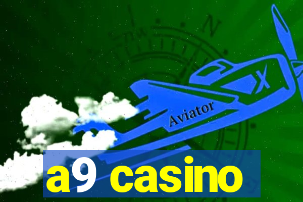 a9 casino