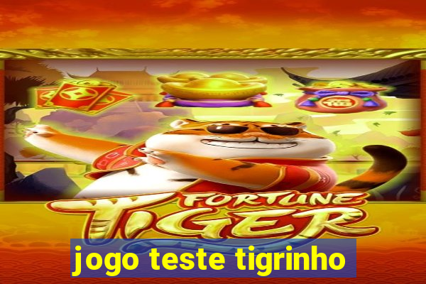 jogo teste tigrinho