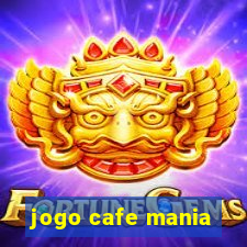 jogo cafe mania