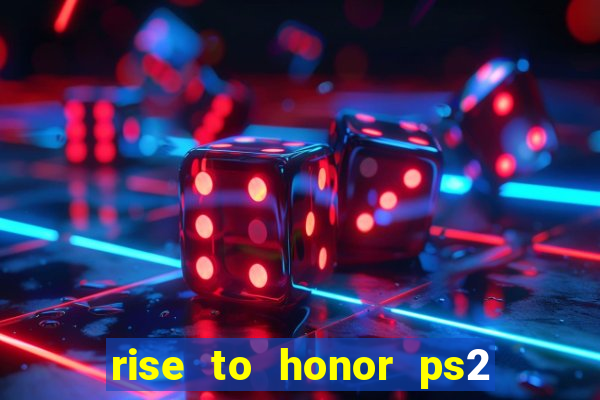 rise to honor ps2 iso pt br