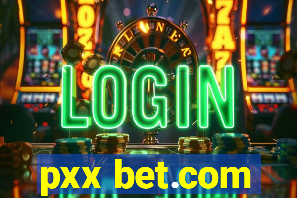 pxx bet.com