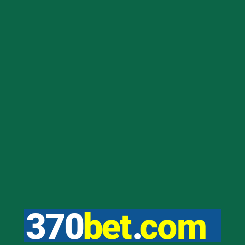 370bet.com