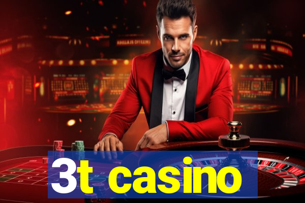 3t casino