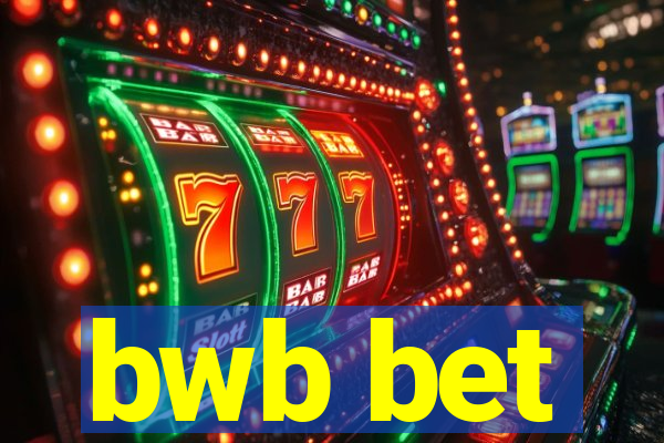 bwb bet