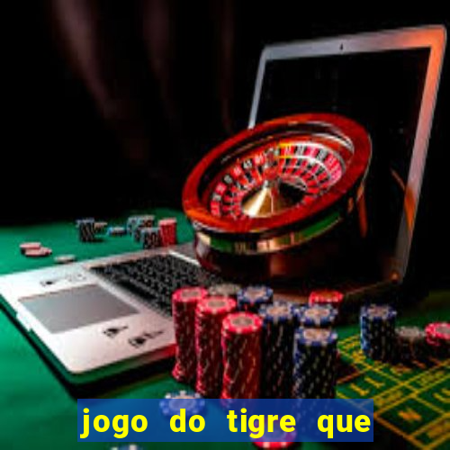 jogo do tigre que dao bonus no cadastro