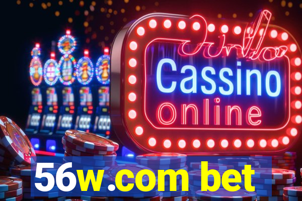 56w.com bet