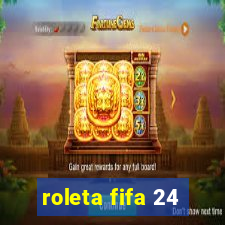 roleta fifa 24