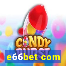 e66bet com