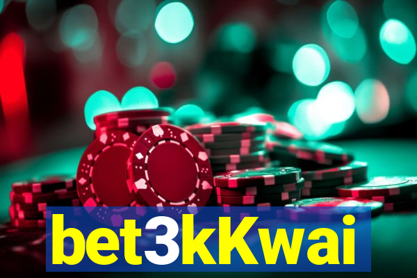 bet3kKwai