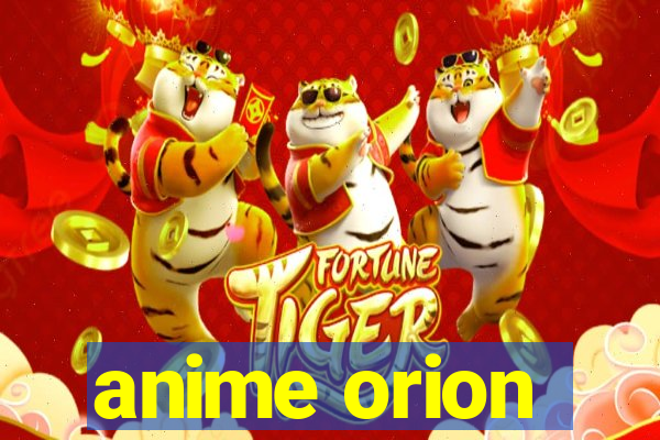 anime orion