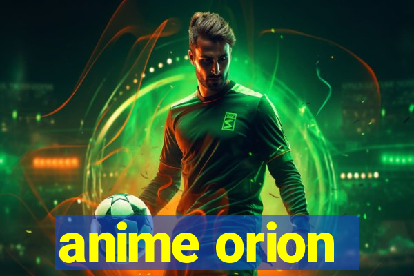 anime orion