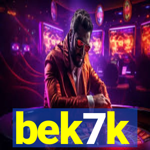 bek7k