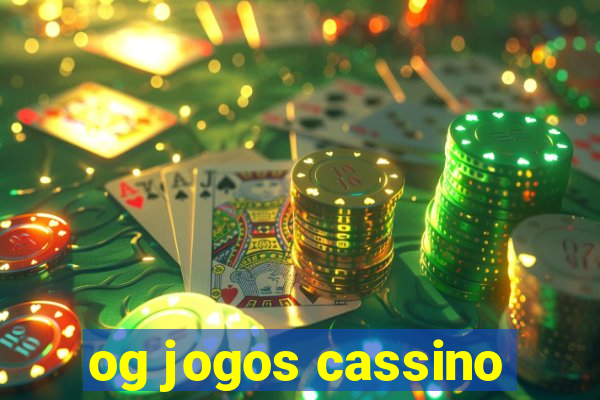 og jogos cassino